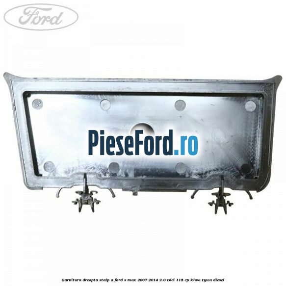 Garnitura dreapta stalp A Ford S-Max 2007-2014 2.0 TDCi 115 cp KLWA, TYWA diesel