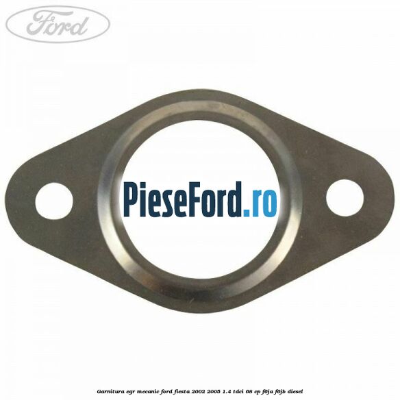 Garnitura egr mecanic Ford Fiesta 2002-2005 1.4 TDCi 68 cp F6JA, F6JB diesel