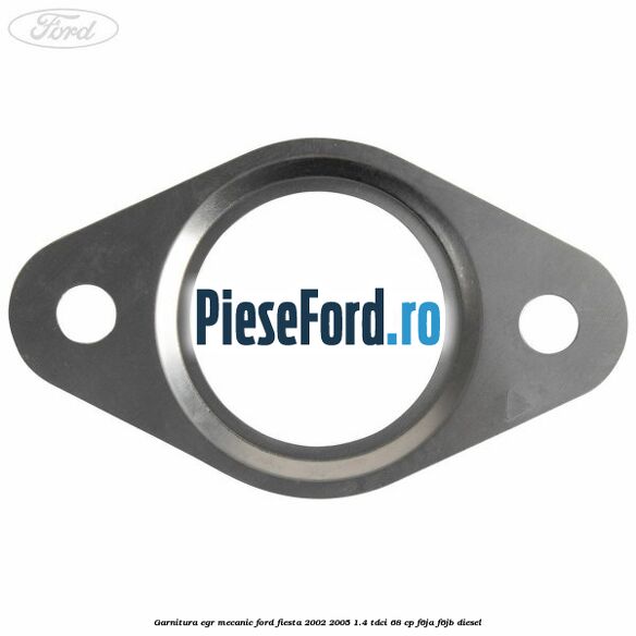 Garnitura egr mecanic Ford Fiesta 2002-2005 1.4 TDCi 68 cp F6JA, F6JB diesel