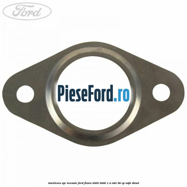 Garnitura egr mecanic Ford Fiesta 2005-2008 1.4 TDCi 68 cp N4JB diesel