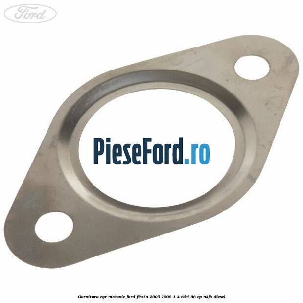 Garnitura egr mecanic Ford Fiesta 2005-2008 1.4 TDCi 68 cp N4JB diesel