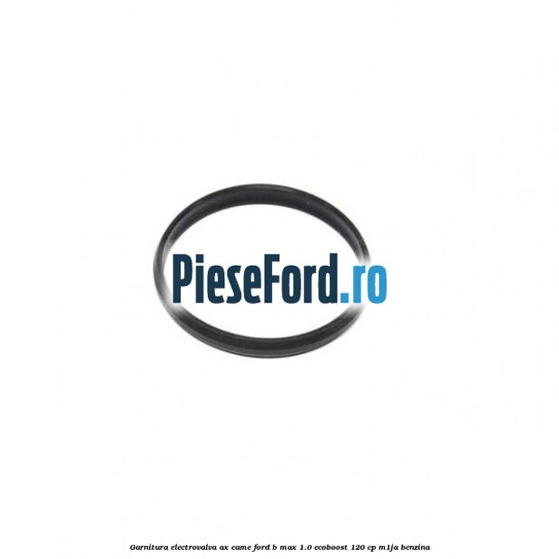 Garnitura electrovalva ax came Ford B-Max 1.0 EcoBoost 120 cp M1JA benzina