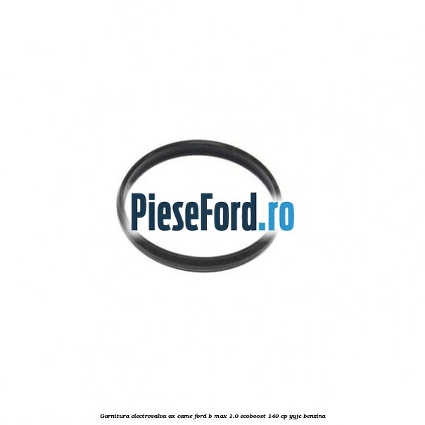 Garnitura electrovalva ax came Ford B-Max 1.0 EcoBoost 140 cp YYJC benzina