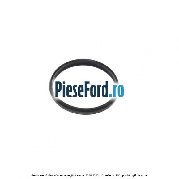 Garnitura electrovalva ax came Ford C-Max 2016-2020 1.0 EcoBoost 100 cp M2DA, SFDA benzina