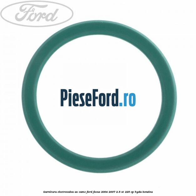 Garnitura electrovalva ax came Ford Focus 2004-2007 2.5 ST 225 cp HYDA benzina