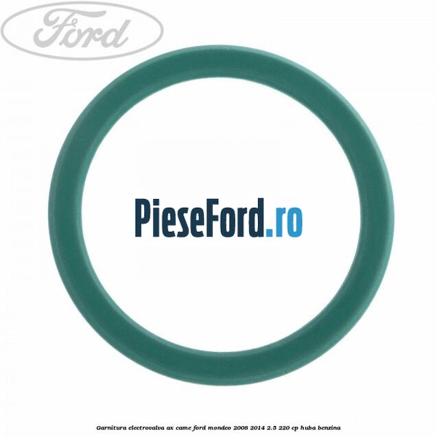 Garnitura electrovalva ax came Ford Mondeo 2008-2014 2.5 220 cp Garnitura electrovalva ax came Ford Mondeo 2008-2014 2.5 220 cp HUBA benzina