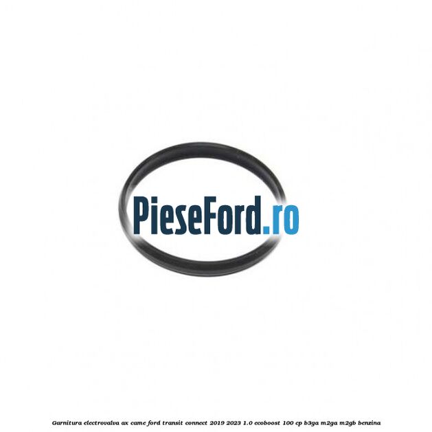 Garnitura electrovalva ax came Ford Transit Connect 2019-2023 1.0 EcoBoost 100 cp B3GA, M2GA, M2GB benzina