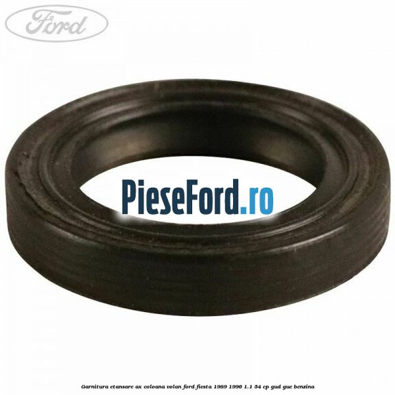 Garnitura etansare ax coloana volan Ford Fiesta 1989-1996 1.1 54 cp GUD, GUE benzina