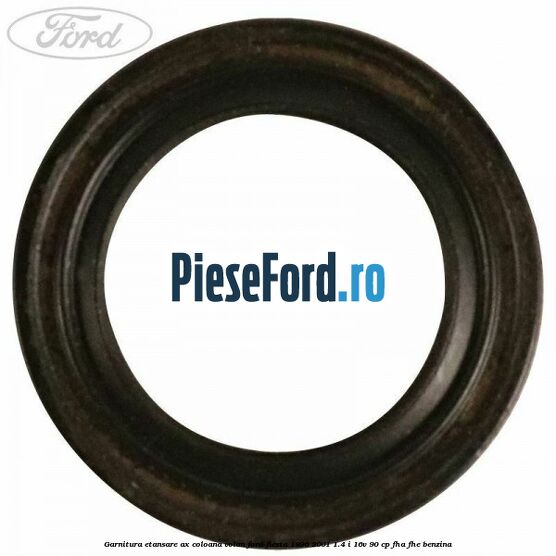 Garnitura etansare ax coloana volan Ford Fiesta 1996-2001 1.4 i 16V 90 cp FHA, FHE benzina