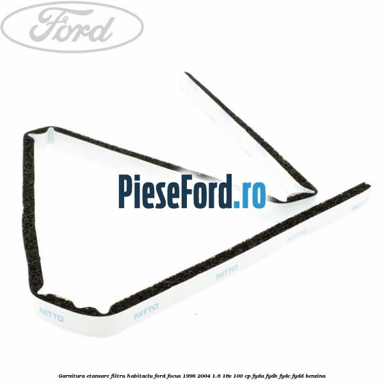 Garnitura etansare filtru habitaclu Ford Focus 1998-2004 1.6 16V 100 cp FYDA, FYDB, FYDC, FYDD benzina