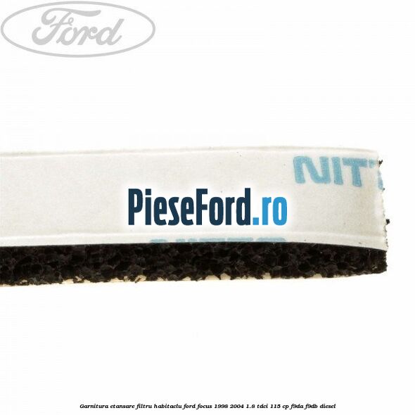Garnitura etansare filtru habitaclu Ford Focus 1998-2004 1.8 TDCi 115 cp F9DA, F9DB diesel