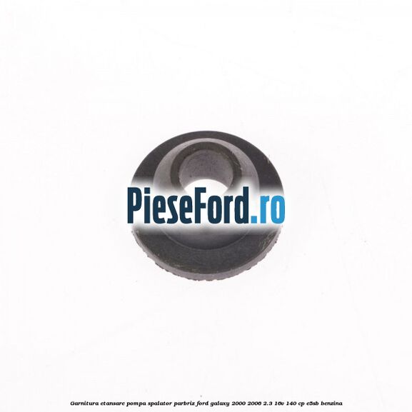 Garnitura etansare pompa spalator parbriz Ford Galaxy 2000-2006 2.3 16V 140 cp E5SB benzina
