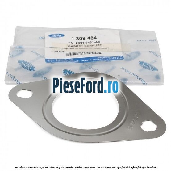 Garnitura evacuare dupa catalizator Ford Transit Courier 2014-2018 1.0 EcoBoost 100 cp SFCA, SFCB, SFCC, SFCD, SFCE benzina