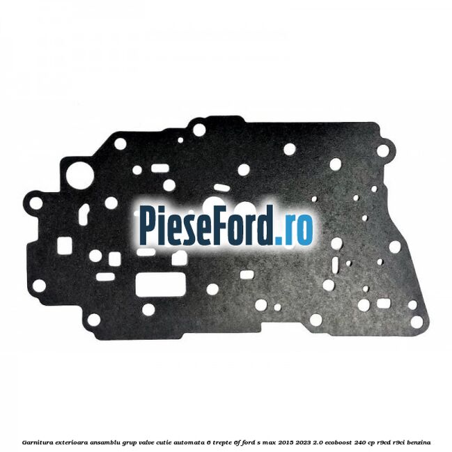 Garnitura exterioara ansamblu grup valve cutie automata 6 trepte 6F Ford S-Max 2015-2023 2.0 EcoBoost 240 cp R9CD, R9CI benzina