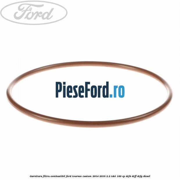 Garnitura, filtru combustibil Ford Tourneo Custom 2014-2018 2.2 TDCi 100 cp Garnitura, filtru combustibil Ford Tourneo Custom 2014-2018 2.2 TDCi 100 cp DRF4, DRFF, DRFG diesel