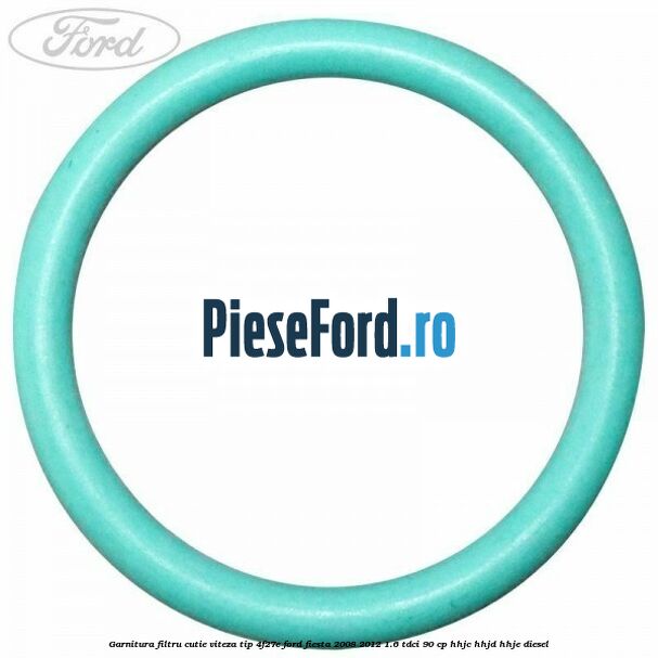Garnitura filtru cutie viteza tip 4F27E Ford Fiesta 2008-2012 1.6 TDCi 90 cp Garnitura filtru cutie viteza tip 4F27E Ford Fiesta 2008-2012 1.6 TDCi 90 cp HHJC, HHJD, HHJE diesel
