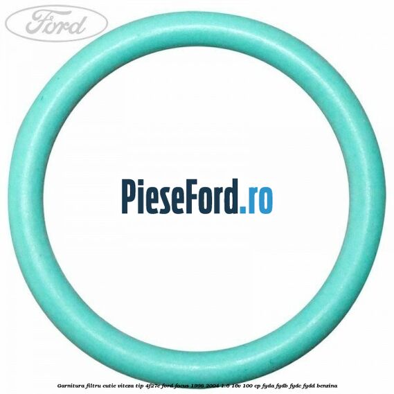 Garnitura filtru cutie viteza tip 4F27E Ford Focus 1998-2004 1.6 16V 100 cp FYDA, FYDB, FYDC, FYDD benzina