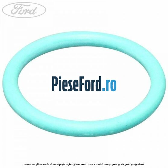 Garnitura filtru cutie viteza tip 4F27E Ford Focus 2004-2007 2.0 TDCi 136 cp G6DA, G6DB, G6DD, G6DG diesel