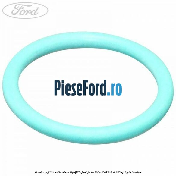 Garnitura filtru cutie viteza tip 4F27E Ford Focus 2004-2007 2.5 ST 225 cp Garnitura filtru cutie viteza tip 4F27E Ford Focus 2004-2007 2.5 ST 225 cp HYDA benzina