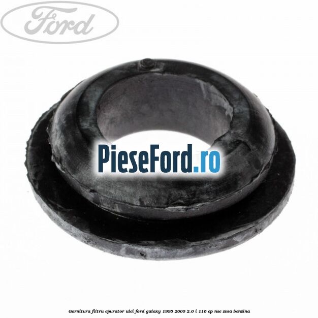 Garnitura filtru epurator ulei Ford Galaxy 1995-2000 2.0 i 116 cp NSE, ZVSA benzina