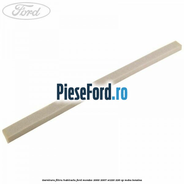 Garnitura filtru habitaclu Ford Mondeo 2000-2007 ST220 226 cp MEBA benzina