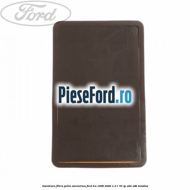 Garnitura, filtru polen aeroterma Ford Ka 1996-2008 1.3 i 70 cp A9A, A9B benzina