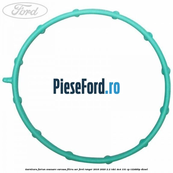 Garnitura furtun evacuare carcasa filtru aer Ford Ranger 2016-2020 2.2 TDCi 4x4 131 cp Garnitura furtun evacuare carcasa filtru aer Ford Ranger 2016-2020 2.2 TDCi 4x4 131 cp T22DD0P diesel