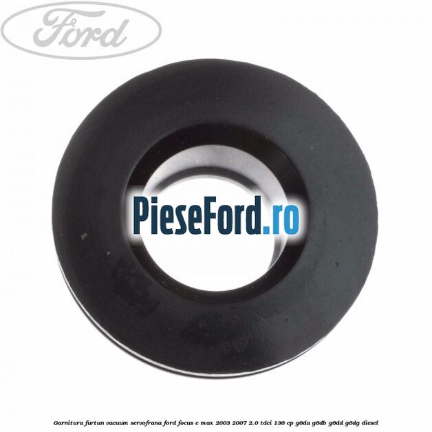Garnitura furtun vacuum servofrana Ford Focus C-Max 2003-2007 2.0 TDCi 136 cp G6DA, G6DB, G6DD, G6DG diesel