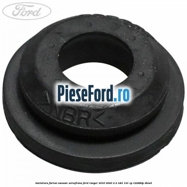 Garnitura furtun vacuum servofrana Ford Ranger 2016-2020 2.2 TDCi 131 cp T22DD0P diesel
