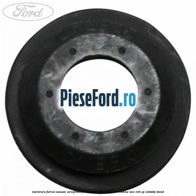 Garnitura furtun vacuum servofrana Ford Ranger 2019-2022 2.0 EcoBlue 4x4 130 cp T20DD0J diesel