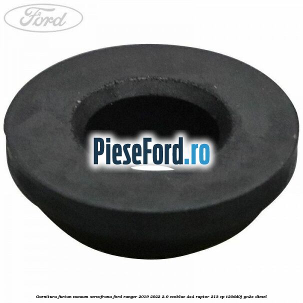 Garnitura furtun vacuum servofrana Ford Ranger 2019-2022 2.0 EcoBlue 4x4 Raptor 213 cp Garnitura furtun vacuum servofrana Ford Ranger 2019-2022 2.0 EcoBlue 4x4 Raptor 213 cp T20DD0J, YN2X diesel