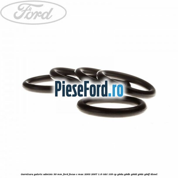 Garnitura galerie admisie 30 mm Ford Focus C-Max 2003-2007 1.6 TDCi 109 cp G8DA, G8DB, G8DD, G8DE, G8DF diesel