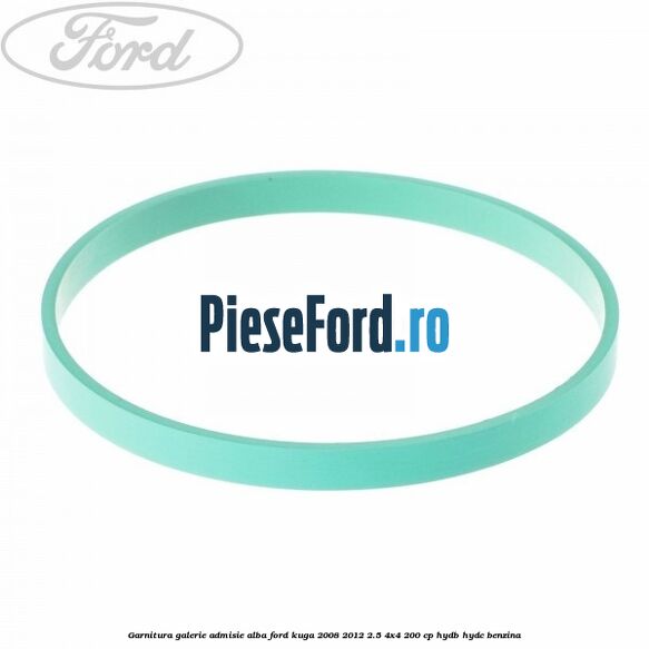 Garnitura galerie admisie alba Ford Kuga 2008-2012 2.5 4x4 200 cp HYDB, HYDC benzina