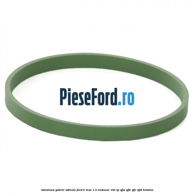 Garnitura galerie admisie Ford B-Max 1.0 EcoBoost 100 cp SFJA, SFJB, SFJC, SFJD benzina