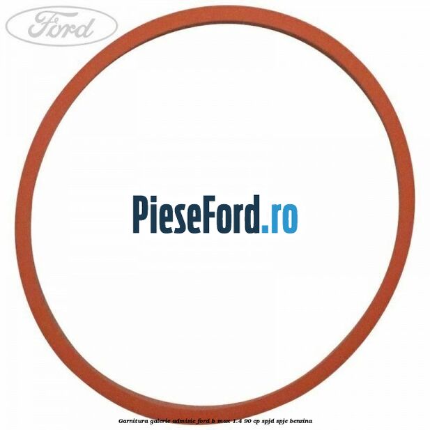 Garnitura galerie admisie Ford B-Max 1.4 90 cp SPJD, SPJE benzina