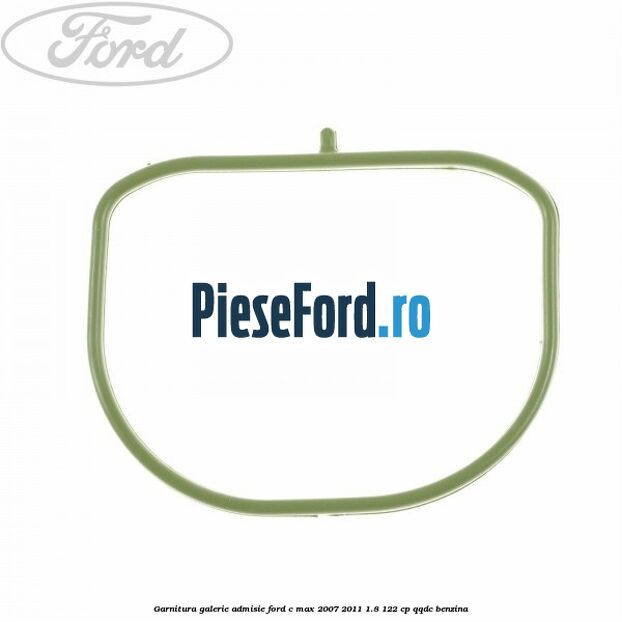 Garnitura galerie admisie Ford C-Max 2007-2011 1.8 122 cp QQDC benzina