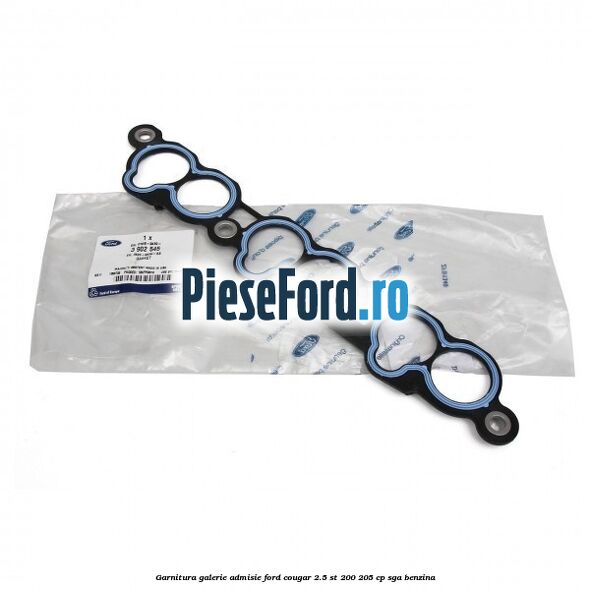 Garnitura galerie admisie Ford Cougar 2.5 ST 200 205 cp SGA benzina
