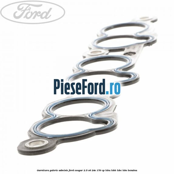 Garnitura galerie admisie Ford Cougar 2.5 V6 24V 170 cp LCBA, LCBB, LCBC, LCBE benzina