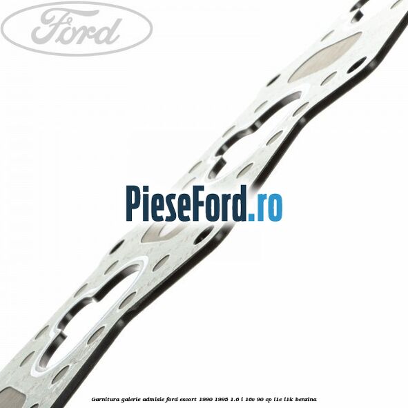 Garnitura galerie admisie Ford Escort 1990-1995 1.6 i 16V 90 cp L1E, L1K benzina