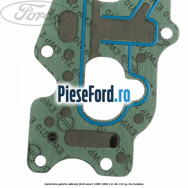 Garnitura galerie admisie Ford Escort 1995-1998 1.8 16V 115 cp Garnitura galerie admisie Ford Escort 1995-1998 1.8 16V 115 cp RKC benzina