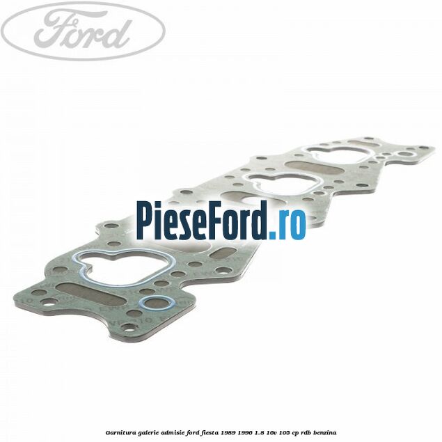 Garnitura galerie admisie Ford Fiesta 1989-1996 1.8 16V 105 cp RDB benzina