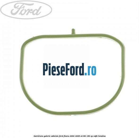 Garnitura galerie admisie Ford Fiesta 2002-2005 ST150 150 cp