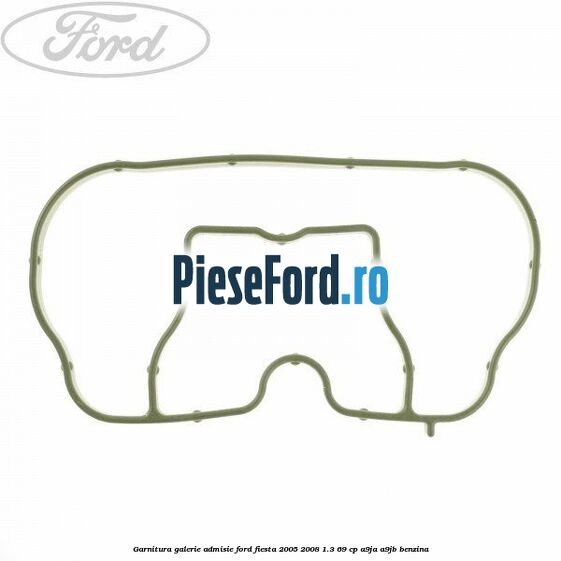 Garnitura galerie admisie Ford Fiesta 2005-2008 1.3 69 cp A9JA, A9JB benzina