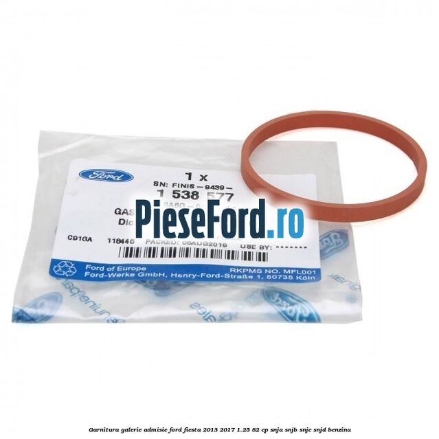 Garnitura galerie admisie Ford Fiesta 2013-2017 1.25 82 cp SNJA, SNJB, SNJC, SNJD benzina