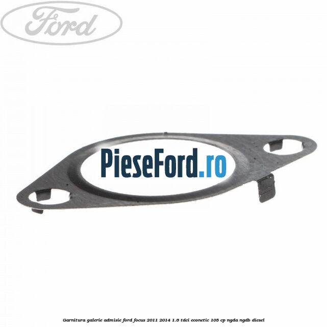 Garnitura galerie admisie Ford Focus 2011-2014 1.6 TDCi ECOnetic 105 cp NGDA, NGDB diesel