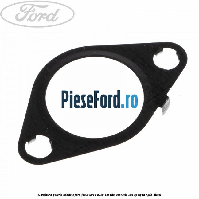 Garnitura galerie admisie Ford Focus 2014-2018 1.6 TDCi ECOnetic 105 cp Garnitura galerie admisie Ford Focus 2014-2018 1.6 TDCi ECOnetic 105 cp NGDA, NGDB diesel