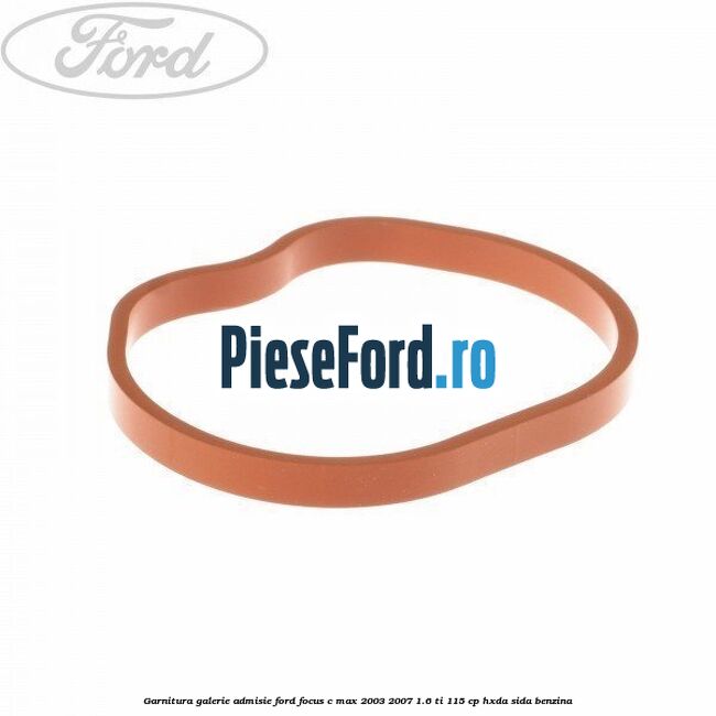 Garnitura, galerie admisie Ford Focus C-Max 2003-2007 1.6 Ti 115 cp HXDA, SIDA benzina