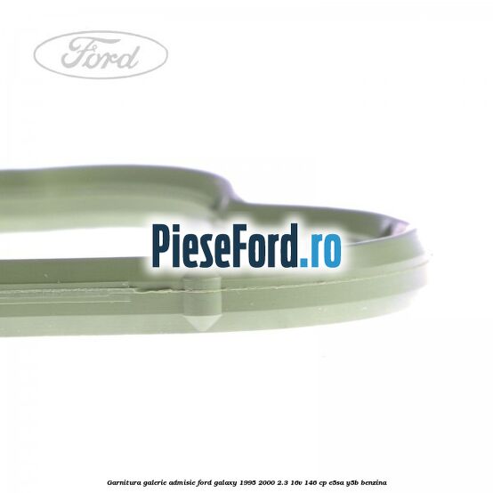 Garnitura galerie admisie Ford Galaxy 1995-2000 2.3 16V 146 cp E5SA, Y5B benzina