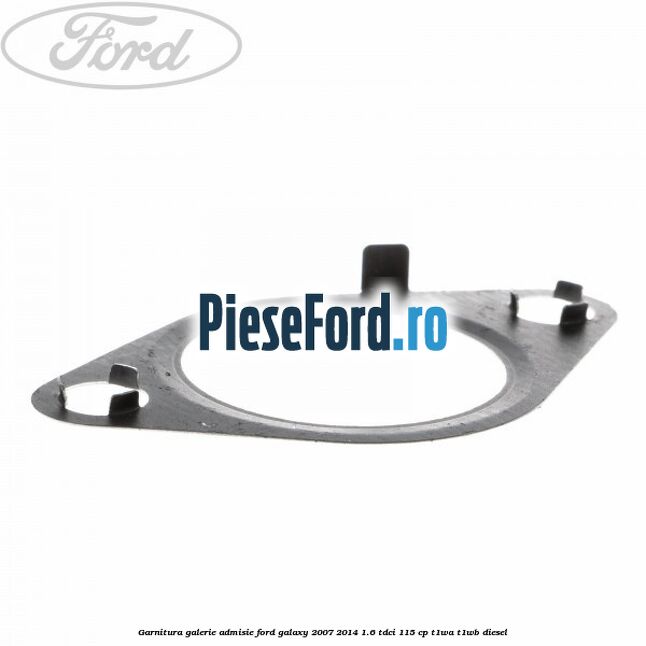 Garnitura galerie admisie Ford Galaxy 2007-2014 1.6 TDCi 115 cp T1WA, T1WB diesel