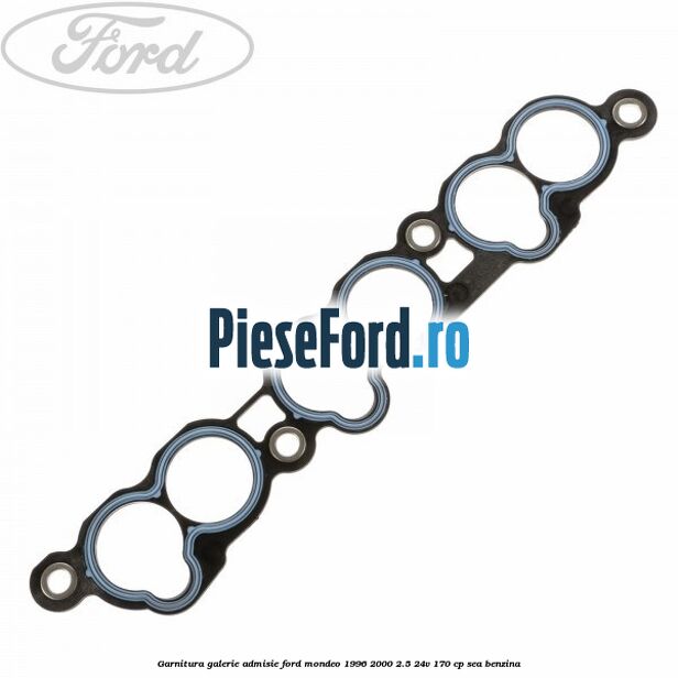 Garnitura galerie admisie Ford Mondeo 1996-2000 2.5 24V 170 cp SEA benzina